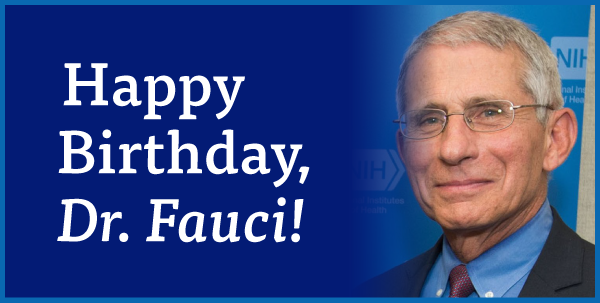 Happy Birthday, Dr. Fauci!